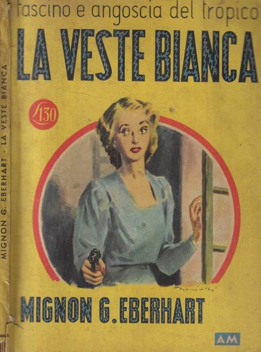La veste bianca - Mignon G. Eberhart - copertina