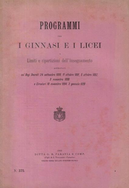 Programmi per i ginnasi e i licei e limiti e ripartizioni de - copertina
