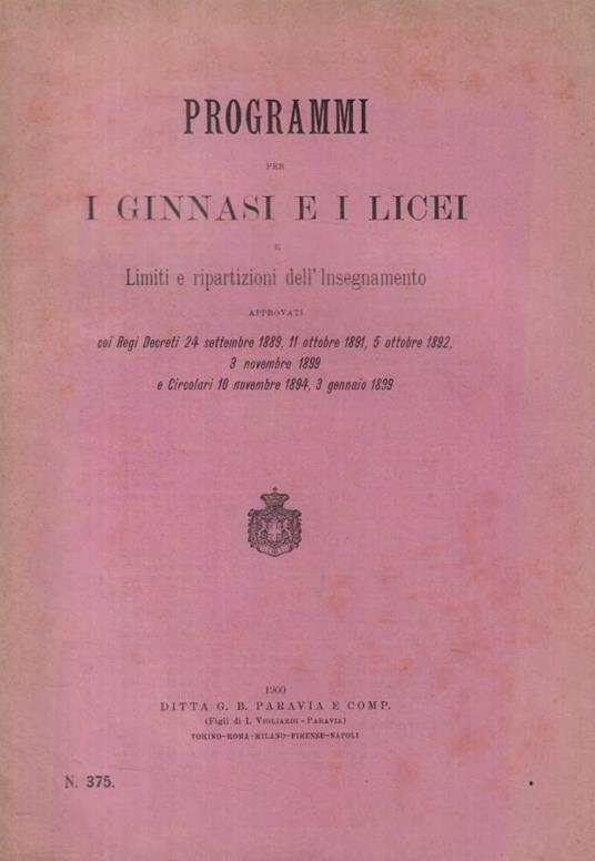 Programmi per i ginnasi e i licei e limiti e ripartizioni de - copertina