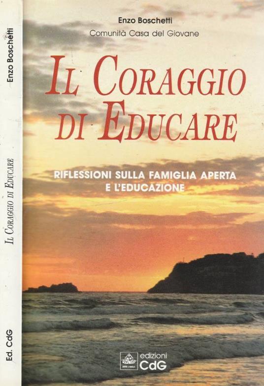 Il coraggio di educare - Enzo Boschetti - copertina
