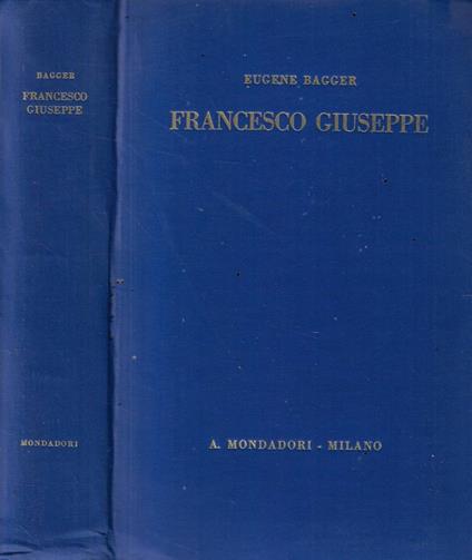 Francesco Giuseppe - Eugene Bagger - copertina