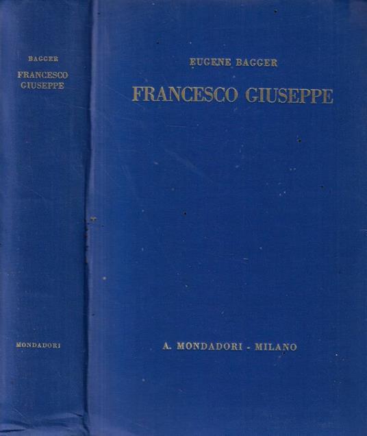 Francesco Giuseppe - Eugene Bagger - copertina