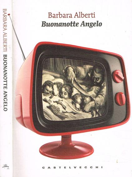 Buonanotte Angelo - Barbara Alberti - copertina