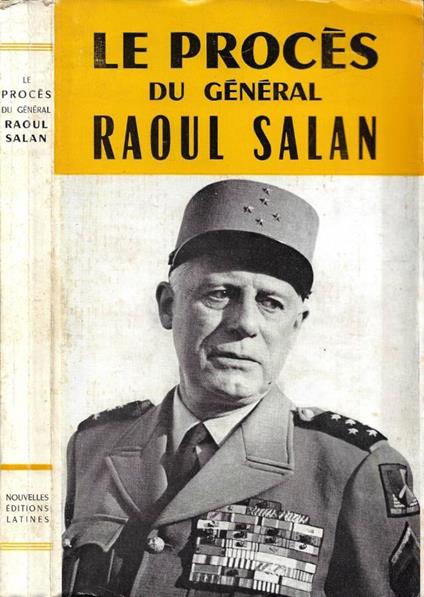 Le Procès du Général Raoul Salan - copertina