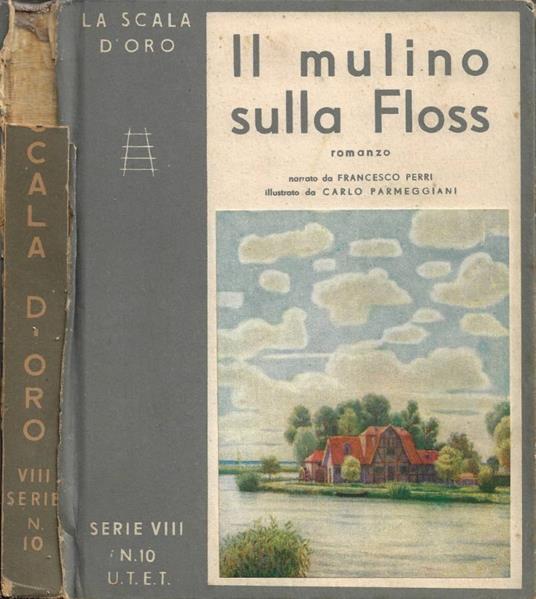 Il Mulino sulla Floss - Francesco Perri - copertina