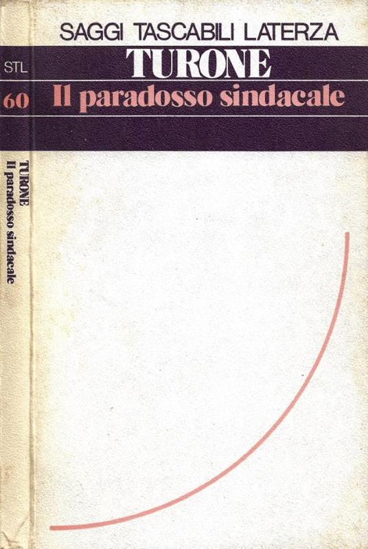 Il Paradosso Sindacale - Sergio Turone - copertina
