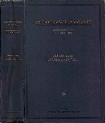 Pathologische Anatomie. Ein Lehrbuch fur Studierende und Arz - copertina