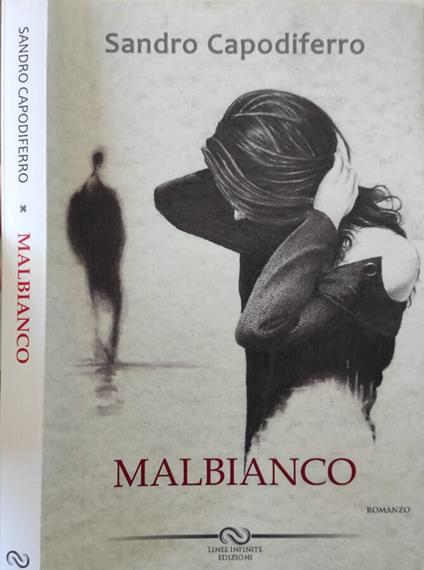 Malbianco - Sandro Capodiferro - copertina