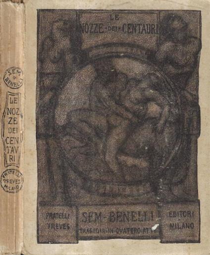 Le nozze dei centauri - Sem Benelli - copertina