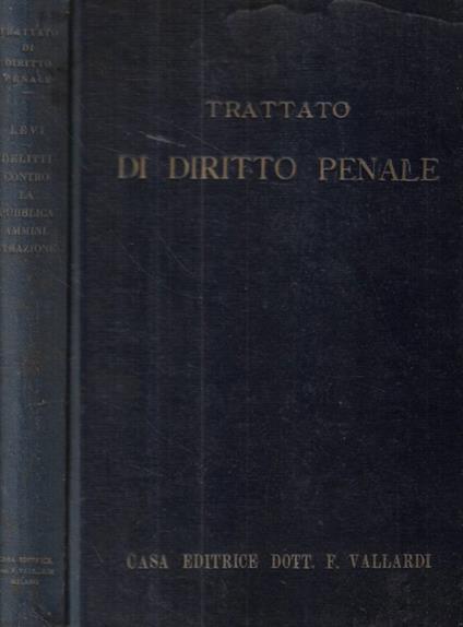 Trattato di diritto penale- Delitti contro la pubblica ammin - copertina