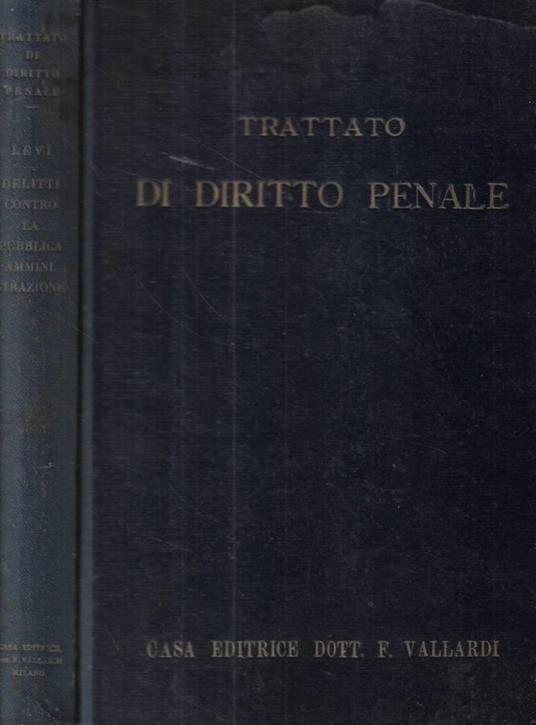 Trattato di diritto penale- Delitti contro la pubblica ammin - copertina