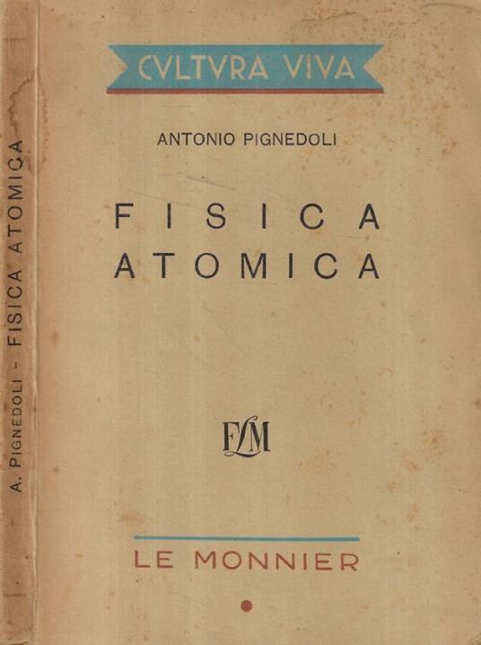 Fisica atomica - Antonio Pignedoli - copertina