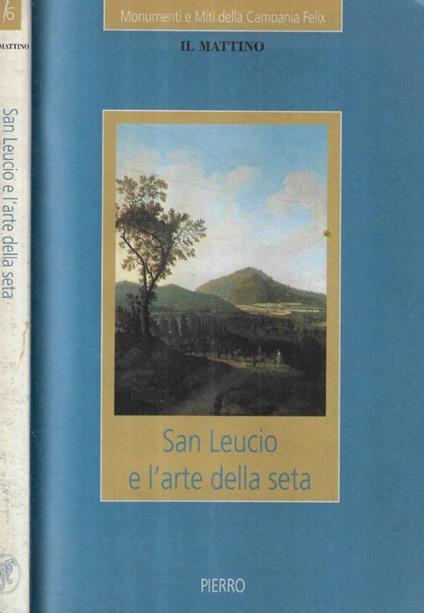 San Leucio e l'arte della seta - copertina