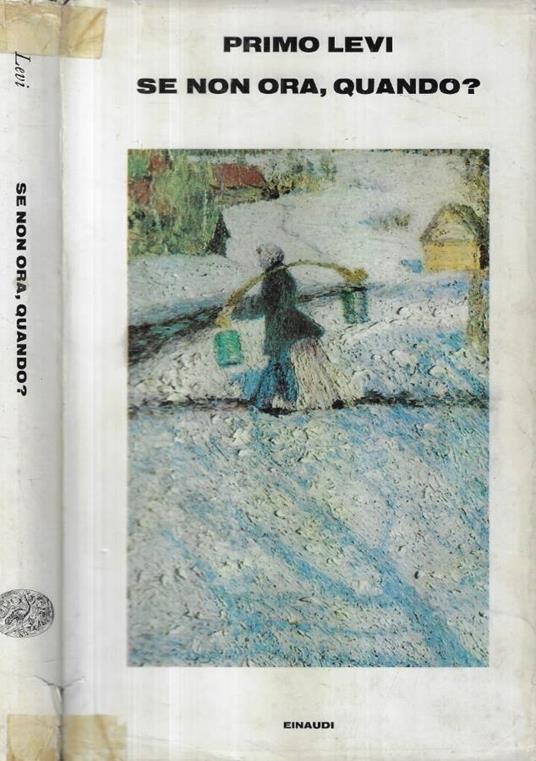Se non ora, quando? - Primo Levi - copertina