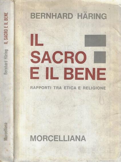 Il sacro e il bene - Bernhard Häring - copertina