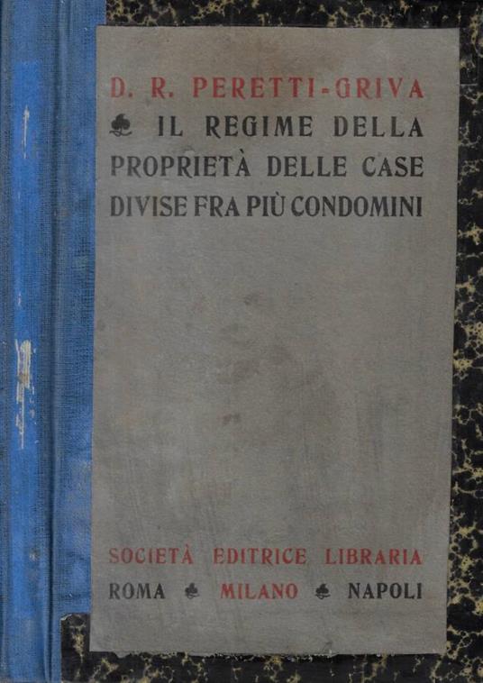 Il regime della proprietà delle case divise fra più condomin - copertina
