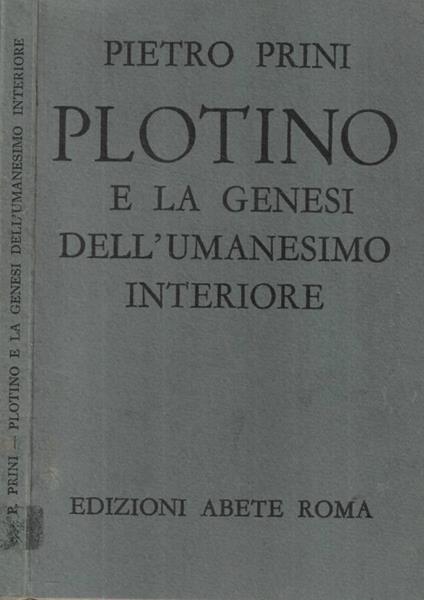 Plotino e la genesi dell'umanesimo interiore - Pietro Prini - copertina