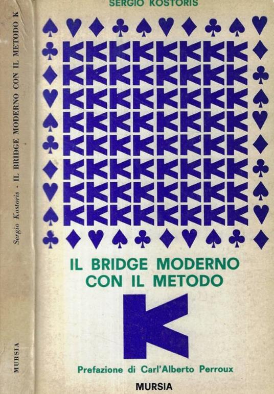 Il bridge moderno con il metodo - Sergio Kostoris - copertina