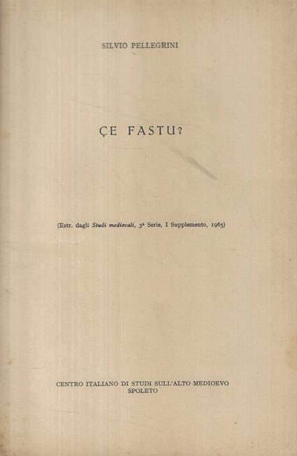Ce Fastu? - Silvio Pellegrini - copertina