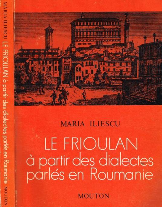 Le frioulan, à partir des dialectes parlés en roumanie - copertina