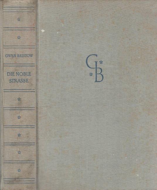 Die noble strasse - Gwen Bristow - copertina
