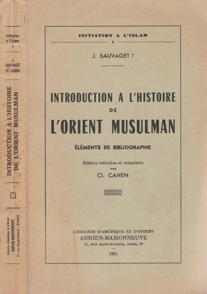Introduction a l'histoire de l'orient musulman - copertina