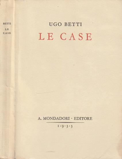 Le case - Ugo Betti - copertina