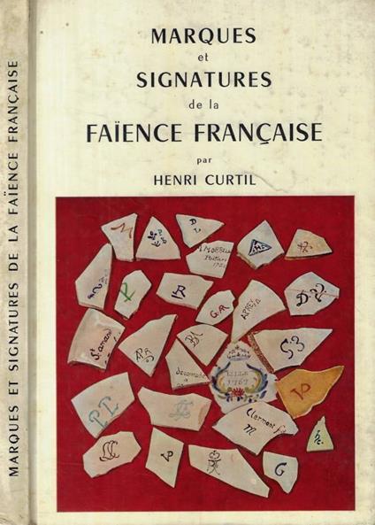 Marques et Signatures de la Faience Francaise - copertina