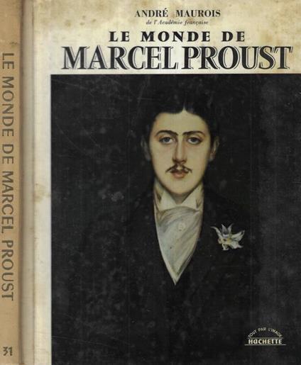 Le monde de Marcel Proust - André Maurois - copertina