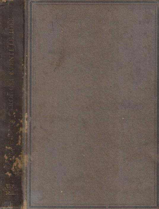 Gli eroi, gli eventi, le idee - Alfredo Oriani - copertina