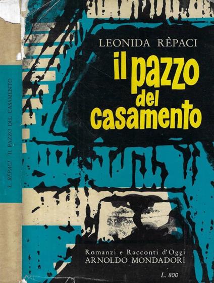Il pazzo del casamento - Leonida Rèpaci - copertina