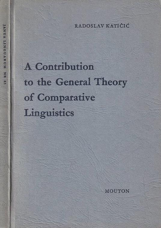 A contribution to the general theory of comparative linguist - copertina