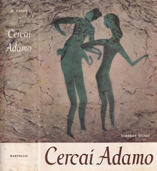 Cercai Adamo - Herbert Wendt - copertina