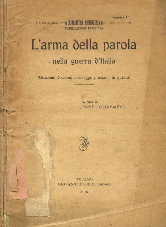 L'arma della parola nella guerra d'Italia. Orazioni, discors - copertina
