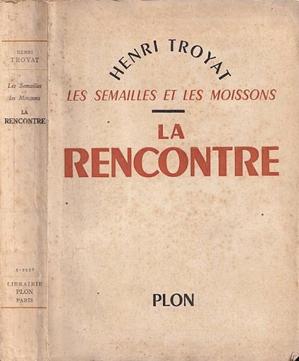 La rencontre - Henri Troyat - copertina