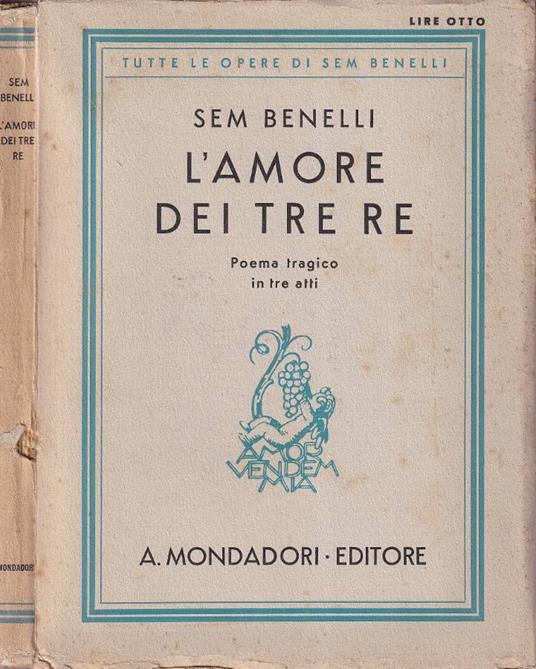 L'amore dei tre re - Sem Benelli - copertina