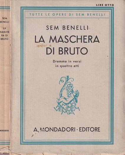 La maschera di Bruto - Sem Benelli - copertina