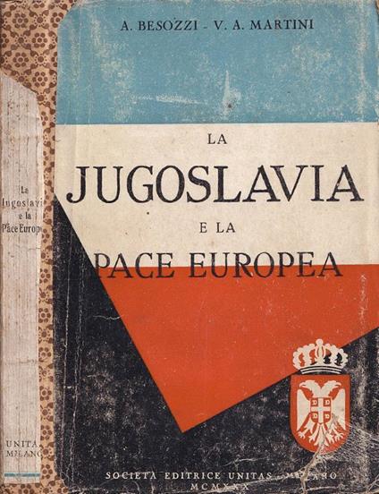 La Jugoslavia e la pace europea - copertina