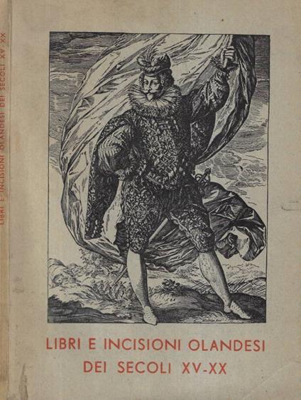 Libri e incisioni olandesi dei secolo XV-XX - copertina