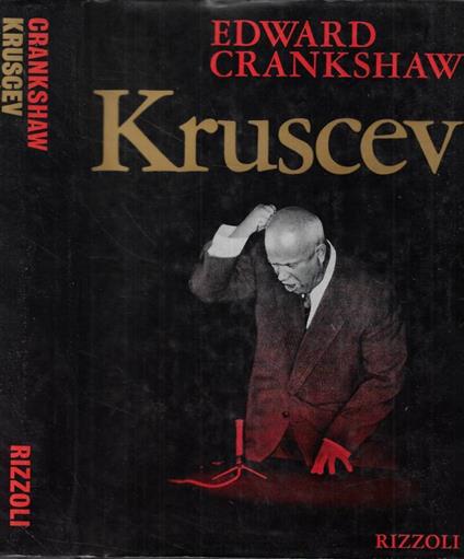 Kruscev - Edward Crankshaw - copertina