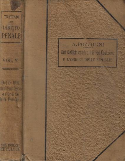 Trattato di diritto penale Vol.- V: Dei delitti contro il bu - copertina