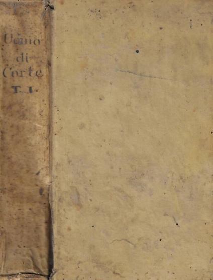 L'uomo di corte o sia l'arte di prudenza Parte prima - copertina
