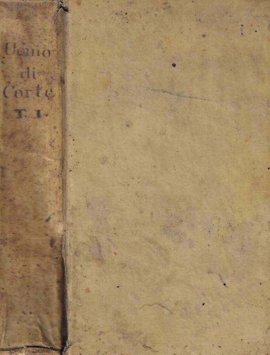 L'uomo di corte o sia l'arte di prudenza Parte prima - copertina