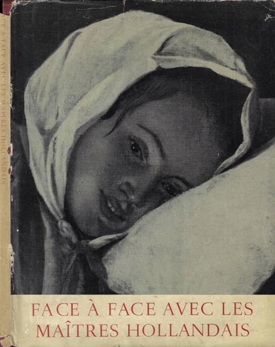Face à face avec les Maitres Hollandais - copertina
