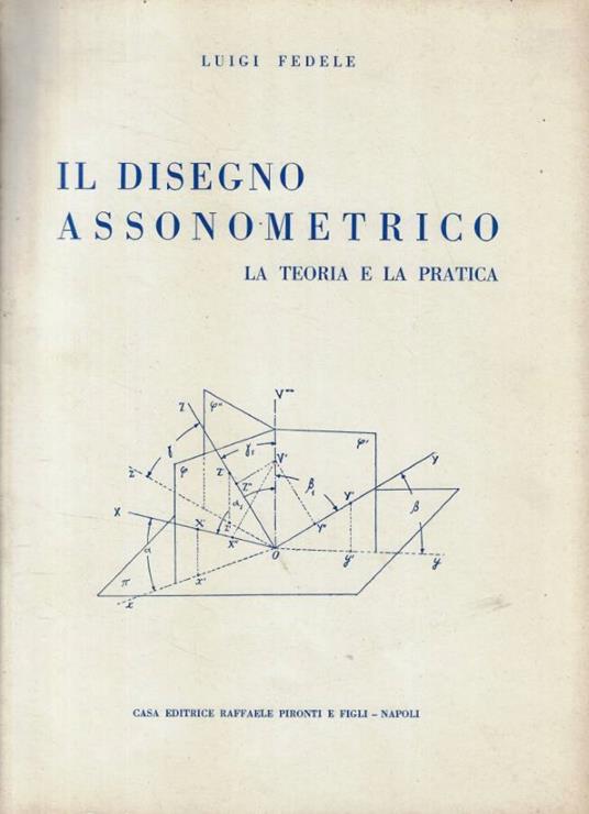 Il disegno assonometrico - copertina
