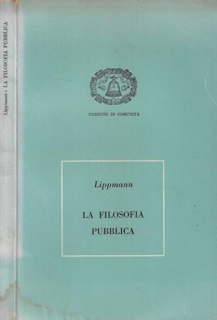 La filosofia pubblica - Walter Lippmann - copertina