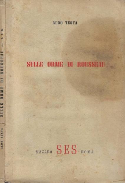 Sulle orme di Rousseau - Aldo Testa - copertina