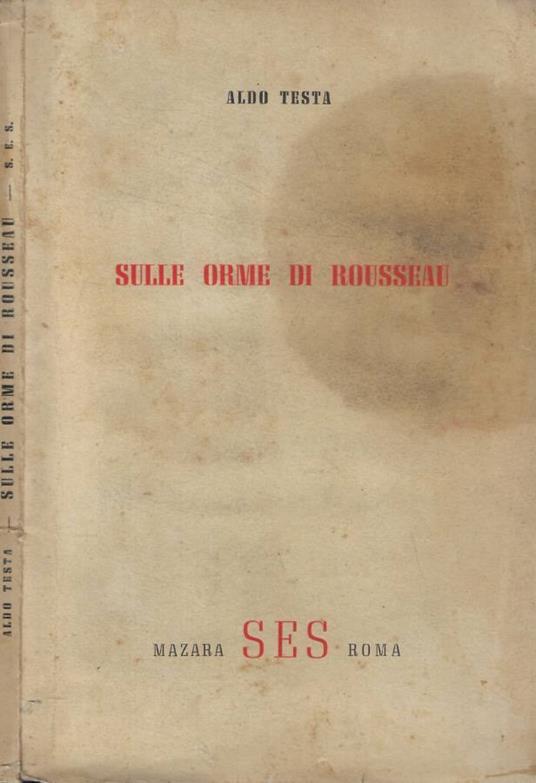 Sulle orme di Rousseau - Aldo Testa - copertina
