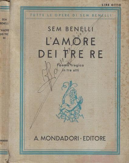 L'amore dei tre re - Sem Benelli - copertina