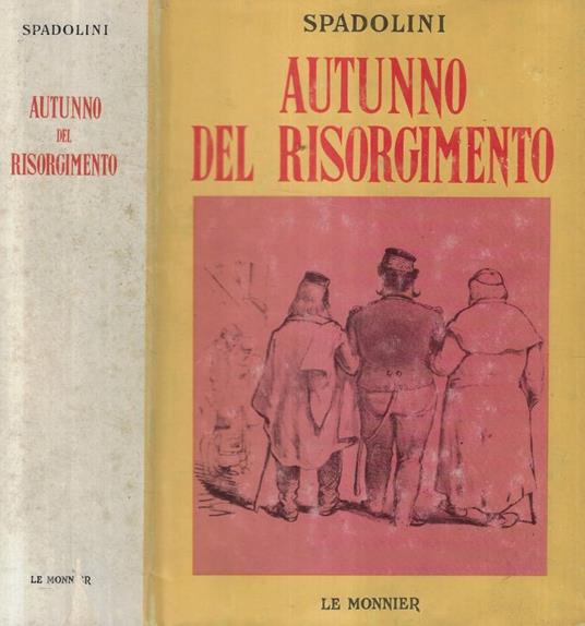 Autunno del risorgimento - Giovanni Spadolini - copertina
